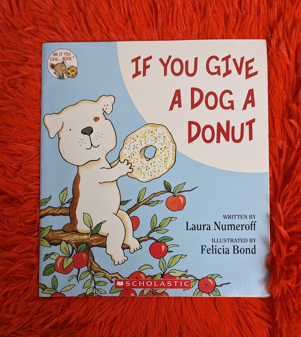 2011 Scholastic If You Give A Dog A Donut Numeroff Paperback PreK-1 Ages 2-5